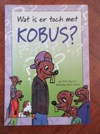 Wat is er toch met Kobus ( autisme ) boek + picto magneten, Ophalen of Verzenden, Gelezen, Fictie algemeen