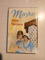 Mayke - Anne Sietsma, Boeken, Ophalen of Verzenden, Gelezen, Anne Sietsma, Nederland