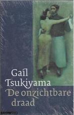 Gail Tsukiyama De onzichtbare draad (in plastic), Ophalen of Verzenden, Nieuw, Wereld overig