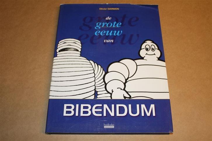 Boek. De grote eeuw van Bibendum. Olivier Darmon., Verzamelen, Merken en Reclamevoorwerpen, Gebruikt, Overige typen, Ophalen of Verzenden