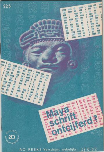 AO-reeks Nr. 923 Maya schrift ontcijferd? beschikbaar voor biedingen