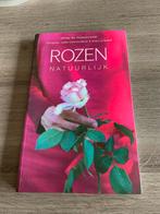 Rozen Natuurlijk - Prachtig Rozenboek!, Ophalen of Verzenden, Tuinieren en Tuinplanten