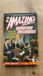 The Amazing Story of Quantum Mechanics door James Kakalios, Nieuw, Natuurwetenschap, Ophalen of Verzenden