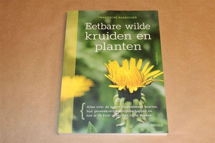 Eetbare Wilde Kruiden en Planten — Praktische Raadgever, Boeken, Natuur, Zo goed als nieuw, Bloemen, Planten en Bomen, Ophalen of Verzenden
