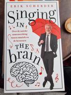 Erik Scherder - Singing in the brain, Boeken, Ophalen of Verzenden, Zo goed als nieuw, Erik Scherder