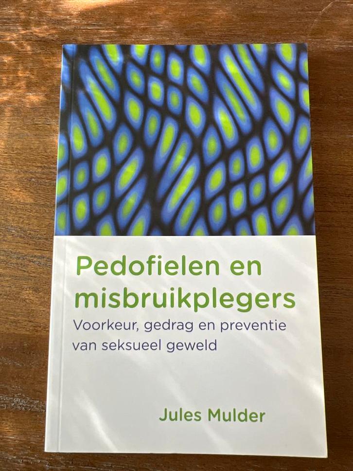 Pedofielen en misbruikplegers - Jules Mulder, Boeken, Psychologie, Zo goed als nieuw, Klinische psychologie, Ophalen of Verzenden