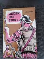 Boek - Onder het edikt - H. te Merwe, Ophalen of Verzenden, Zo goed als nieuw, H. te Merwe, Fictie