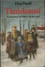 Elsa Posell: Thuiskomst. Hardcover, Ophalen of Verzenden, Zo goed als nieuw, Elsa Posell, Fictie