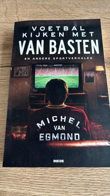 Michel van Egmond - Voetbal kijken met Van Basten beschikbaar voor biedingen