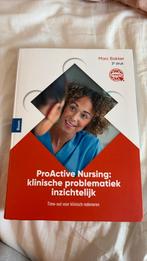 Proactive nursing klinisch redeneren 3de druk, Boeken, Studieboeken en Cursussen, Ophalen of Verzenden, Nieuw, Overige niveaus