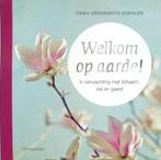 Welkom op aarde! - in verwachting met lichaam, ziel en geest, Boeken, Ophalen of Verzenden, Zo goed als nieuw, Zwangerschap en Bevalling