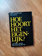 Hoe hoort het eigenlijk; Amy Groskamp ten Have, Ophalen of Verzenden, Zo goed als nieuw