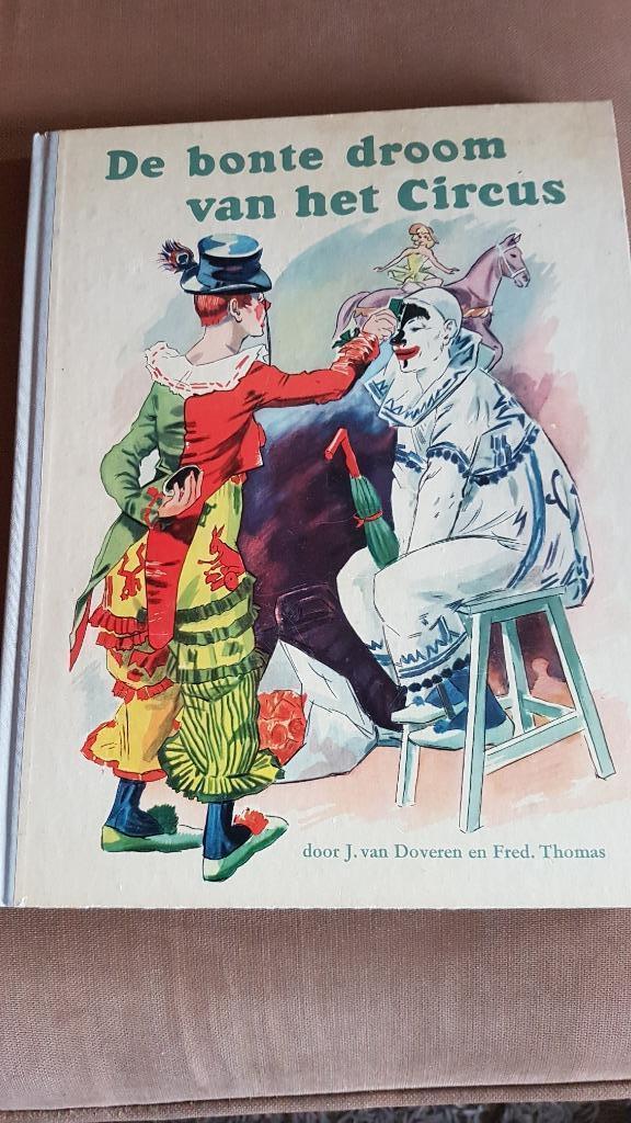 Circus/ De Bonte Droom Van Het Circus/ v. Doveren en Thomas., Boeken, Kunst en Cultuur | Dans en Theater, Gelezen, Overige onderwerpen
