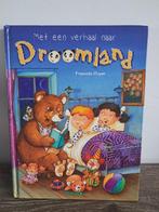 Boek – Met een verhaal naar droomland, Boeken, 5 of 6 jaar, Jongen of Meisje, Ophalen of Verzenden, Zo goed als nieuw