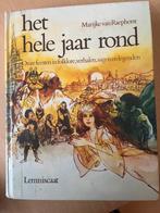 Het hele jaar rond (jaarfeesten) - Marijke v Raephorst, Boeken, Ophalen of Verzenden, Zo goed als nieuw, Fictie algemeen