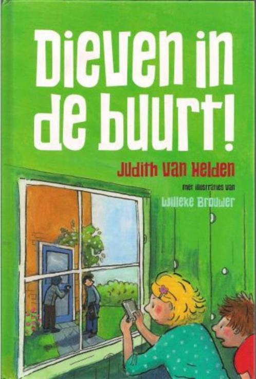 Dieven in de buurt! - Judith van Helden, Boeken, Kinderboeken | Jeugd | onder 10 jaar, Gelezen, Fictie algemeen, Ophalen of Verzenden