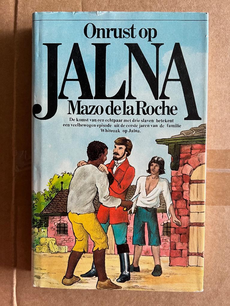 Mazo de la Roche: Onrust op Jalna, Boeken, Ophalen of Verzenden, Gelezen