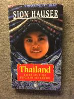 Thailand, zacht als zijde, buigzaam als bamboe ; J. Hauser, Ophalen of Verzenden, Gelezen, John Hauser, Azië