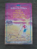 Francine Oomen - Hoe overleef ik met / zonder vrienden, Francine Oomen, Ophalen of Verzenden, Zo goed als nieuw