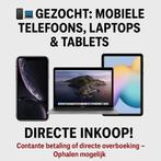 Gezocht telefoons tablets laptops, Ophalen of Verzenden, Zo goed als nieuw