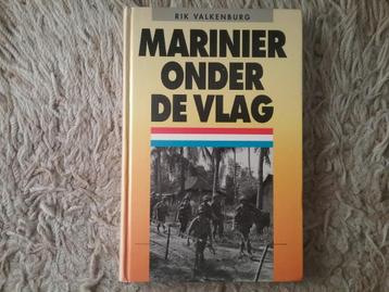 Marinier onder de vlag / Rik Valkenburg (1993; Ned.Indië) 