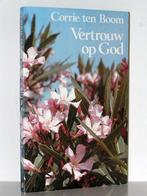 Corrie ten Boom - Vertrouw op God, Boeken, Godsdienst en Theologie, Ophalen of Verzenden, Zo goed als nieuw, Christendom | Protestants