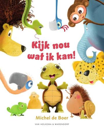 Kijk nou wat ik kan! - Michel de Boer - GRATIS VERZENDING beschikbaar voor biedingen