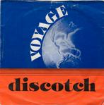VOYAGE  -  Discotch, Cd's en Dvd's, Vinyl Singles, Gebruikt, 7 inch, Single, Ophalen of Verzenden