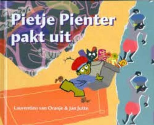 Pietje Pienter pakt uit / Laurentien van Oranje, Jan Jutte, Boeken, Kinderboeken | Jeugd | onder 10 jaar, Zo goed als nieuw, Fictie algemeen