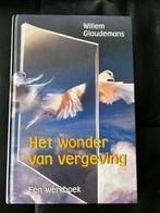 Willem Glaudemans - Het wonder van vergeving/hardcover, Ophalen of Verzenden, Zo goed als nieuw, Willem Glaudemans