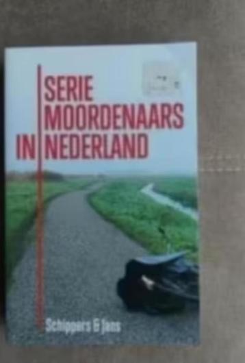 Seriemoordenaars in Nederland (True Crime) Schippers en Jans beschikbaar voor biedingen