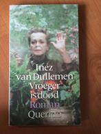 Inez van Dullemen - Vroeger is dood, Boeken, Ophalen of Verzenden