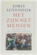 Luyendijk Het zijn net mens €1,50 vzk 3,65 paperback als nie, Ophalen of Verzenden, Zo goed als nieuw