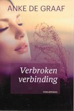 Anke de Graaf: Verbroken verbinding, Boeken, Ophalen of Verzenden, Zo goed als nieuw, Nederland