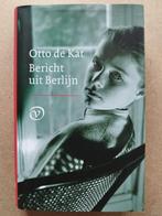 Otto de Kat - Bericht uit Berlijn, Ophalen of Verzenden, Zo goed als nieuw, Otto de Kat, Nederland