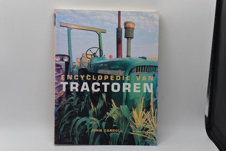 Encyclopedie van tractoren John Carroll, Boeken, Vervoer en Transport, Zo goed als nieuw, Tractor en Landbouw, Ophalen of Verzenden