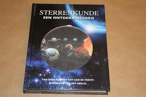 Sterrenkunde. Een ontdekkingsreis., Boeken, Wetenschap, Zo goed als nieuw, Ophalen of Verzenden
