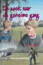 Op zoek naar de geheime gang Joh.G. Veenhof 9789033112850, Ophalen of Verzenden, Zo goed als nieuw, Joh.G. Veenhof