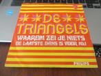 De Triangels ‎– Waarom zei je niets /De laatste dans is voor, Cd's en Dvd's, Vinyl Singles, Nederlandstalig, Gebruikt, Verzenden