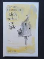 Marit Tornqvist  Klein verhaal over LIEFDE, Boeken, Ophalen of Verzenden, Zo goed als nieuw