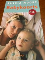 Babykoorts - Saskia Noort, Ophalen of Verzenden, Zo goed als nieuw, Nederland