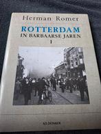 Rotterdam in Barbaarse Jaren I - Herman Romer, Ophalen of Verzenden, 20e eeuw of later, Gelezen, Herman Romer