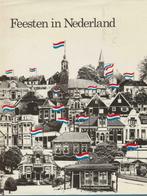 Feesten in Nederland - Ton de Joode^^, Maatschappij en Samenleving, Ophalen of Verzenden, Zo goed als nieuw, Ton de Joode
