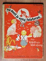 C. Gilhuis - Smitskamp: Nu moet je eens goed luisteren, Ophalen of Verzenden, Gelezen