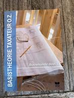 Basistheorie Taxateur OZ Bouwkunde deel 1, Boeken, Ophalen, Zo goed als nieuw, Overige niveaus, Overige vakken