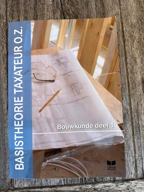 Basistheorie Taxateur OZ Bouwkunde deel 1, Boeken, Schoolboeken, Zo goed als nieuw, Overige vakken, Overige niveaus, Ophalen
