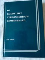 De Goddelijke verbonds trouw geopenbaard..Ds W Verhoeks, Boeken, Christendom | Protestants, Ophalen of Verzenden, Zo goed als nieuw