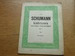 SCHUMANN - KINDERSZENEN  OPUS 15 PIANO, Muziek en Instrumenten, Bladmuziek, Gebruikt, Klassiek, Ophalen of Verzenden, Artiest of Componist