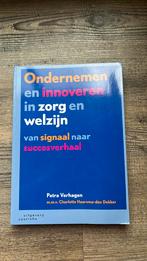 Petra Verhagen - Ondernemen en innoveren in zorg en welzijn, Maatschappij en Samenleving, Ophalen of Verzenden, Zo goed als nieuw