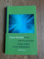 Vrij om te kiezen - Timon Ramaker, Boeken, Politiek en Maatschappij, Nederland, Gelezen, Ophalen of Verzenden